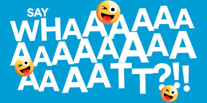 Image saying 'Say What?' with emojis